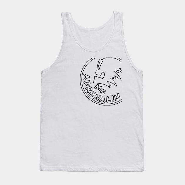 Mr. Adrenalin Tank Top by sibosssr